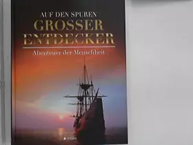 Couverture du produit · Auf den Spuren großer Entdecker - Abenteuer der Menschheit