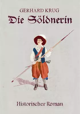 Couverture du produit · Die Söldnerin: Historischer Roman