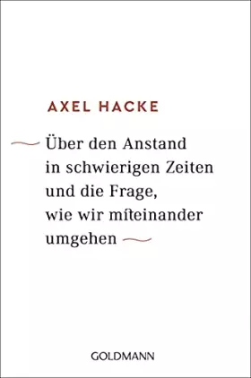 Couverture du produit · Über den Anstand in schwierigen Zeiten und die Frage, wie wir miteinander umgehen