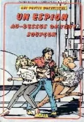 Couverture du produit · Un espion au-dessus de tout soupcon