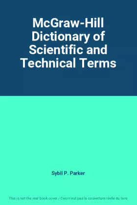 Couverture du produit · McGraw-Hill Dictionary of Scientific and Technical Terms