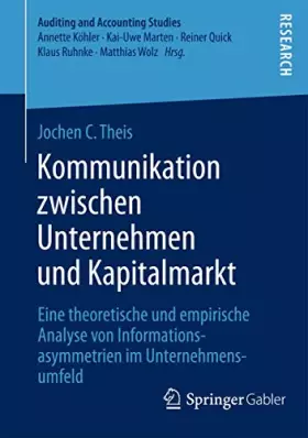 Couverture du produit · Kommunikation zwischen Unternehmen und Kapitalmarkt: Eine theoretische und empirische Analyse von Informationsasymmetrien im Un
