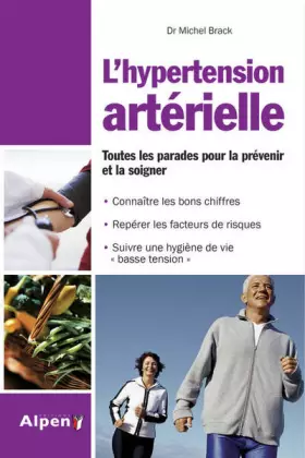 Couverture du produit · Hypertension arterielle. Tout pour la prévenir et la soignée