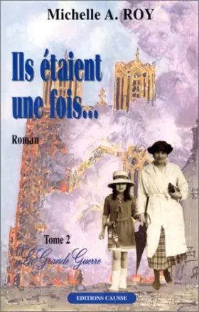 Couverture du produit · Ils étaient une fois... tome 2. La grande guerre