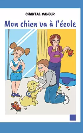 Couverture du produit · Mon chien va à l'école