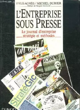Couverture du produit · L'entreprise sous presse Le journal d'entreprise strategies et méthodes
