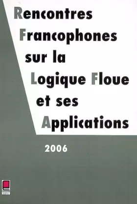 Couverture du produit · Rencontres francophones sur la logique floue et ses applications : LFA 2006