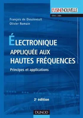 Couverture du produit · Electronique appliquée aux hautes fréquences - Principes et applications