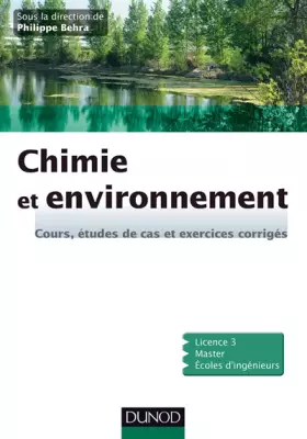Couverture du produit · Chimie et environnement - Cours, études de cas et exercices corrigés