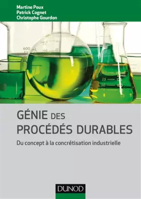 Couverture du produit · Génie des procédés durables - Du concept à la concrétisation industrielle: Du concept à la concrétisation industrielle