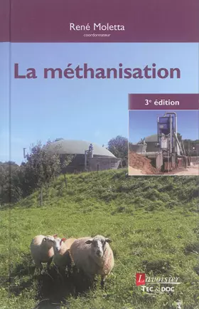 Couverture du produit · La méthanisation (3° Éd.)