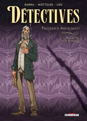 Couverture du produit · Détectives T05: Frédérick Abstraight - A cat in the barrel
