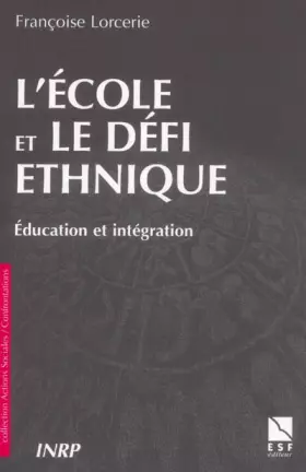 Couverture du produit · L'école et le défi ethnique: Education et intégration