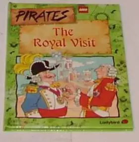 Couverture du produit · The Royal Visit (Lego Pirates)