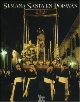 Couverture du produit · Semana Santa En Popayan / Holy Week in Popayan (Spanish Edition)