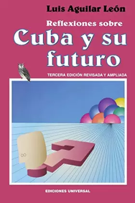 Couverture du produit · Reflexiones Sobre Cuba Y Su Futuro (Coleccion Cuba y Sus Jueces)