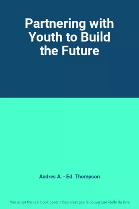Couverture du produit · Partnering with Youth to Build the Future