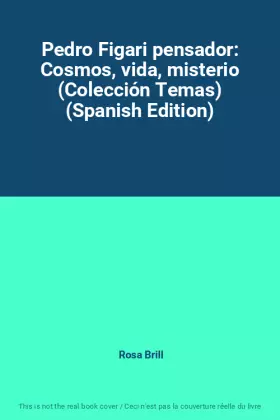 Couverture du produit · Pedro Figari pensador: Cosmos, vida, misterio (Colección Temas) (Spanish Edition)