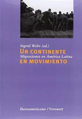 Couverture du produit · Un continente en movimiento: migraciones en América Latina.