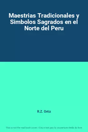 Couverture du produit · Maestrias Tradicionales y Simbolos Sagrados en el Norte del Peru