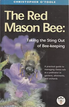 Couverture du produit · Red Mason Bee, The: Taking the Sting Out of Beekeeping