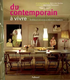 Couverture du produit · Du contemporain à vivre : 28 Intérieurs réinventés, de New York à Stockholm