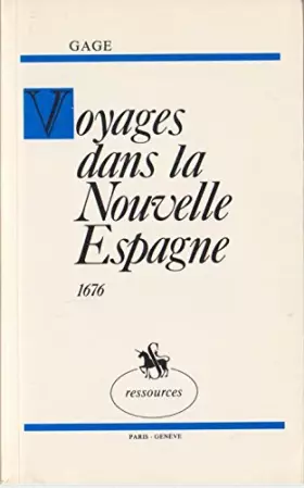 Couverture du produit · Voyages Dans La Nouvelle Espagne 1676 Tome 2
