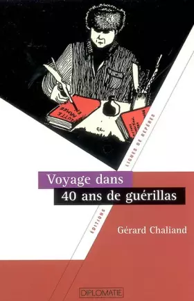 Couverture du produit · Voyage dans quarante ans de guérillas