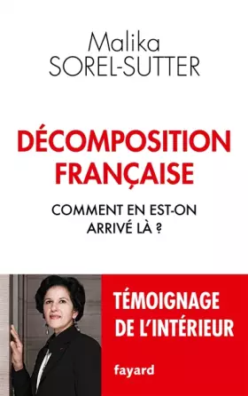 Couverture du produit · Décomposition française: Comment en est-on arrivé là ?