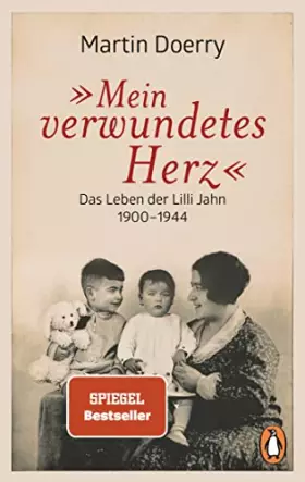 Couverture du produit · Mein verwundetes Herz: Das Leben der Lilli Jahn 1900–1944