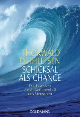 Couverture du produit · Schicksal als Chance. Das Urwissen zur Vollkommenheit des Menschen.