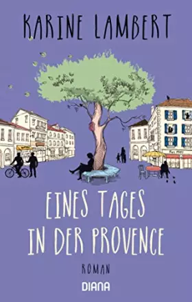 Couverture du produit · Eines Tages in der Provence: Roman