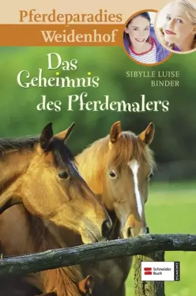 Couverture du produit · Pferdeparadies Weidenhof, Bd. 10: Das Geheimnis des Pferdemalers