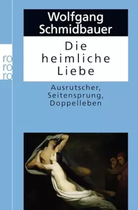 Couverture du produit · Die heimliche Liebe: Ausrutscher, Seitensprung, Doppelleben