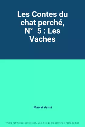 Couverture du produit · Les Contes du chat perché, N°  5 : Les Vaches