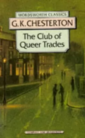 Couverture du produit · The Club of Queer Trades (Wordsworth Classics)
