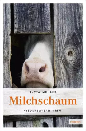 Couverture du produit · Milchschaum: Niederbayern Krimi (Fanni Rot)
