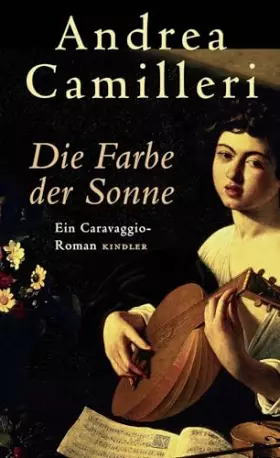 Couverture du produit · Die Farbe der Sonne: Ein Caravaggio-Roman