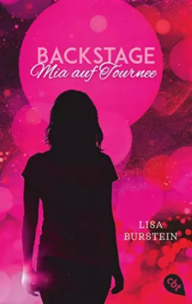 Couverture du produit · Backstage - Mia auf Tournee (Die Backstage-Reihe, Band 2)