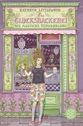Couverture du produit · Die Glücksbäckerei – Die magische Verwandlung: Band 4