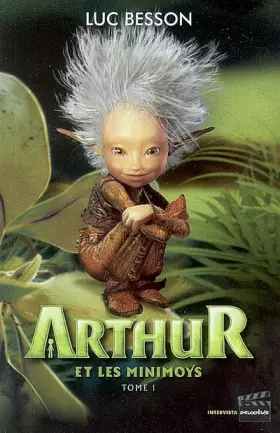 Couverture du produit · Arthur et les Minimoys, Tome 1 :