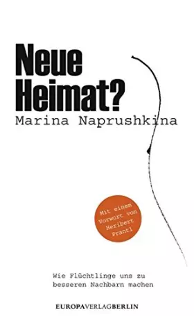 Couverture du produit · Neue Heimat?: Wie Flüchtlinge uns zu besseren Nachbarn machen