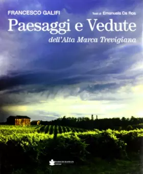 Couverture du produit · Paesaggi e vedute dell'alta Marca trevigiana. Ediz. illustrata