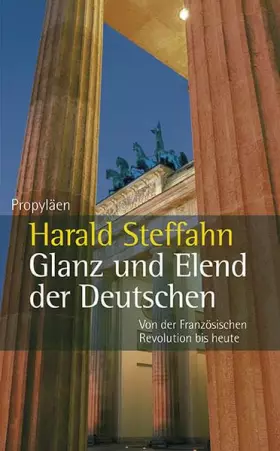 Couverture du produit · Glanz und Elend der Deutschen: Von der Französischen Revolution bis heute
