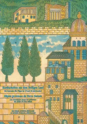 Couverture du produit · Kostbarkeiten aus dem heiligen Land. , Objets précieux de Terre Sainte.