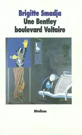 Couverture du produit · Une Bentley boulevard Voltaire