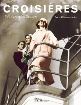 Couverture du produit · Croisières de rêves. Désirs d'ailleurs