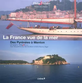 Couverture du produit · La France vue de la mer - des Pyrénées à Menton