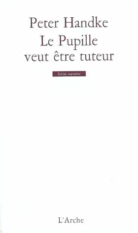 Couverture du produit · Le pupille veut être tuteur