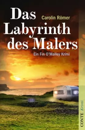 Couverture du produit · Das Labyrinth des Malers: Fin O'Malleys dritter Fall (Conte Krimi)